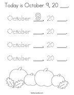 Today is October 9, 20 ___ Coloring Page