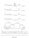 Today is October 9, 20 ___. Worksheet
