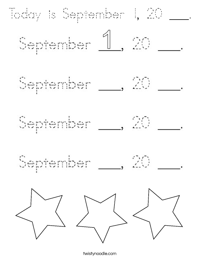 Today is September 1, 20 ___. Coloring Page