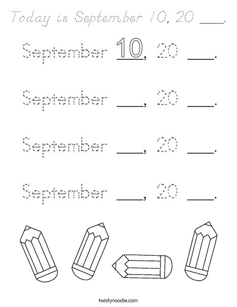 Today is September 10, 20 ___. Coloring Page