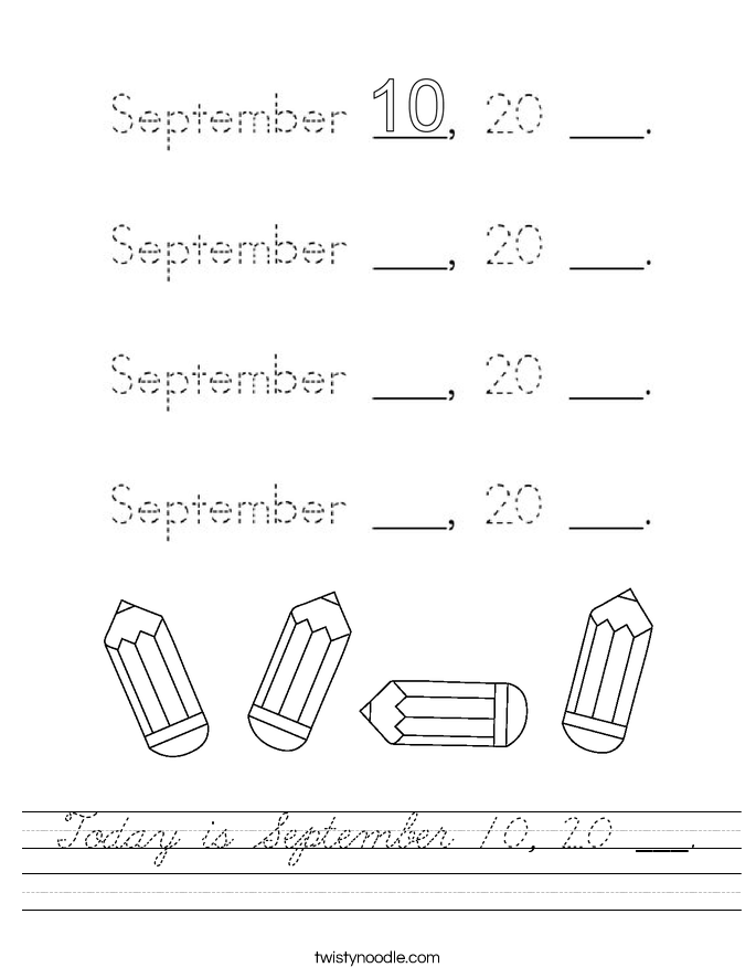 Today is September 10, 20 ___. Worksheet