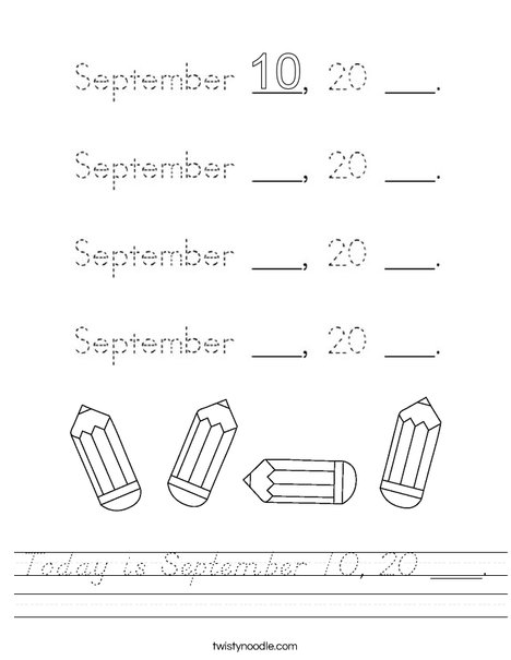 Today is September 10, 20 ___. Worksheet