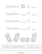Today is September 10, 20 ___ Handwriting Sheet
