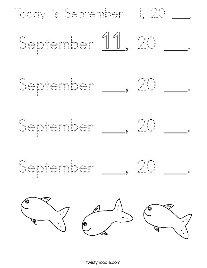 Today is September 11, 20 ___. Coloring Page