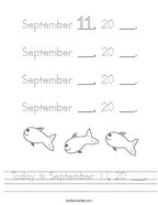 Today is September 11, 20 ___ Handwriting Sheet