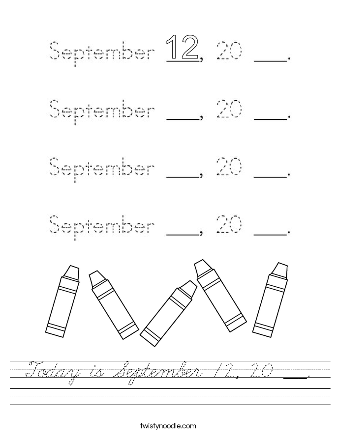 Today is September 12, 20 ___. Worksheet