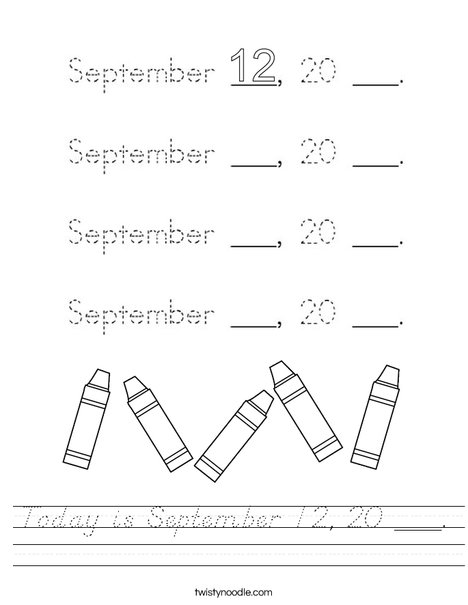 Today is September 12, 20 ___. Worksheet