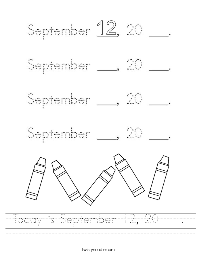 Today is September 12, 20 ___. Worksheet