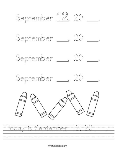 Today is September 12, 20 ___. Worksheet