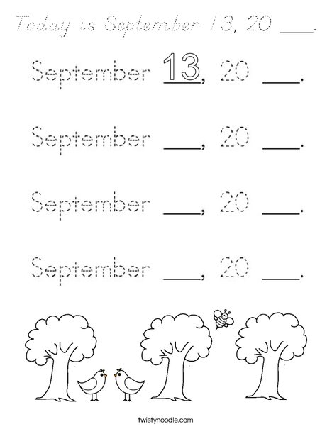 Today is September 13, 20 ___. Coloring Page