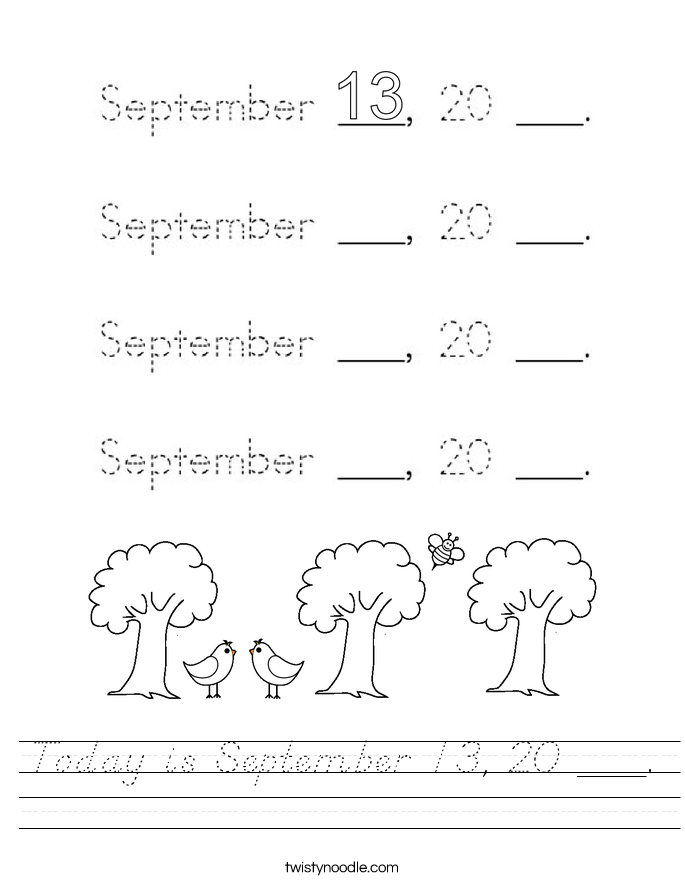 Today is September 13, 20 ___. Worksheet