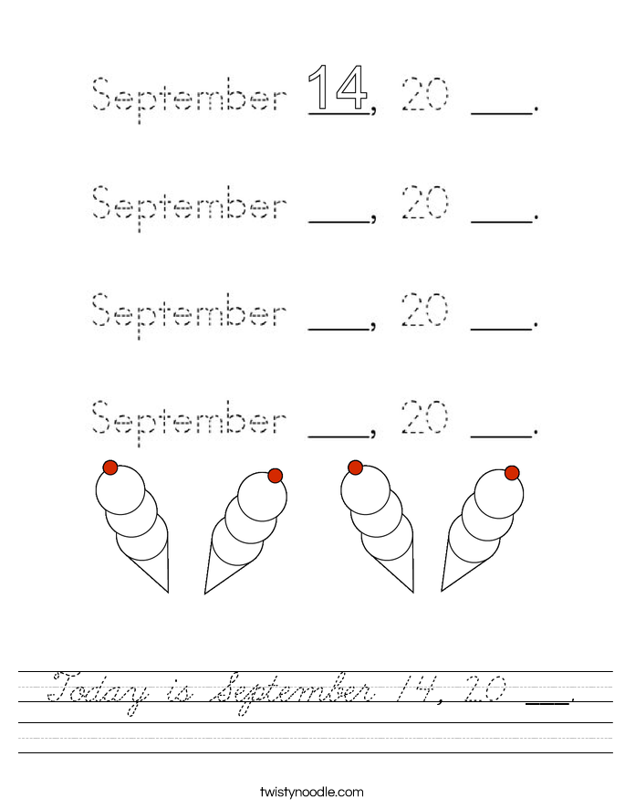Today is September 14, 20 ___. Worksheet
