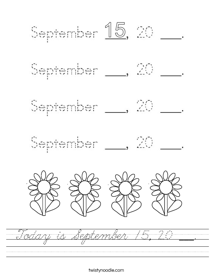 Today is September 15, 20 ___. Worksheet