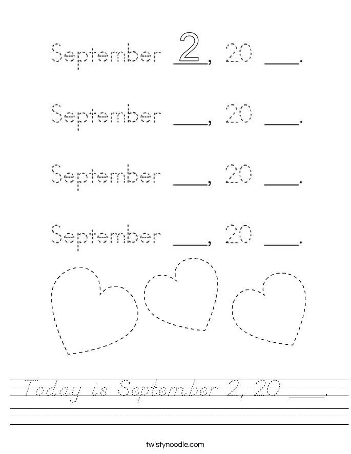 Today is September 2, 20 ___. Worksheet