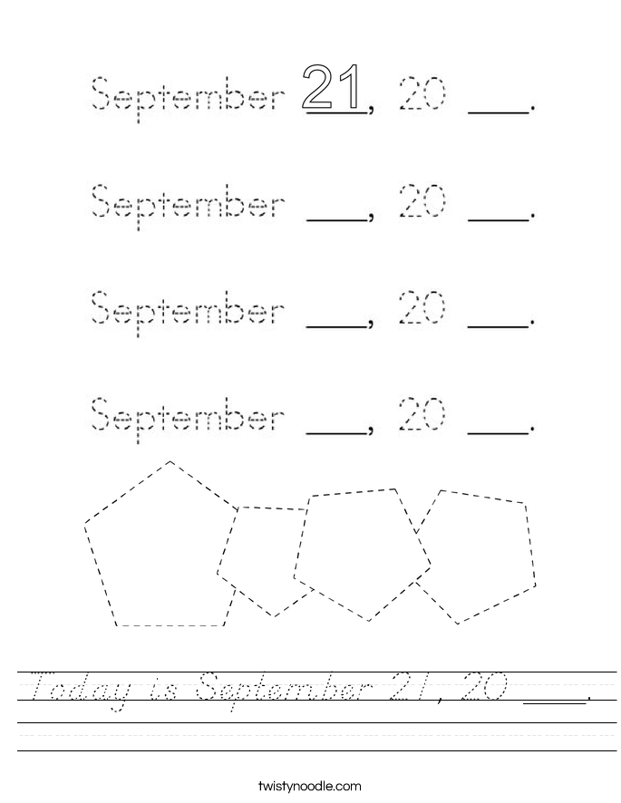 Today is September 21, 20 ___. Worksheet