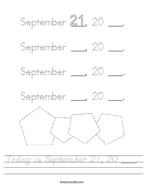 Today is September 21, 20 ___. Worksheet