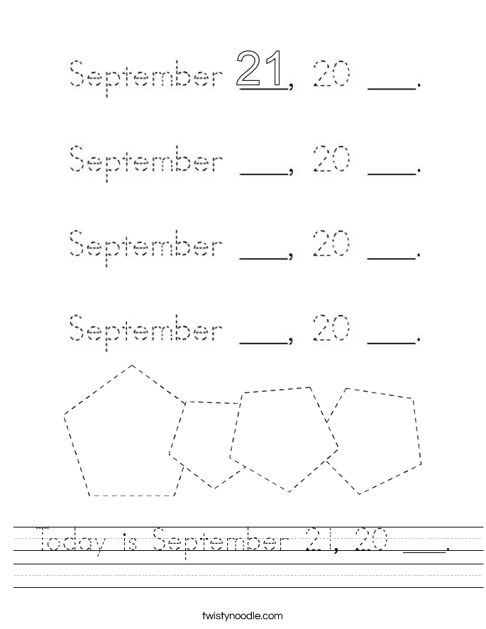 Today is September 21, 20 ___. Worksheet
