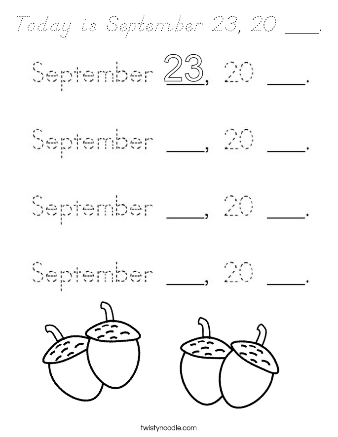 Today is September 23, 20 ___. Coloring Page