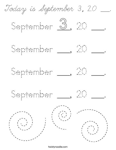 Today is September 3. 20 ___. Coloring Page