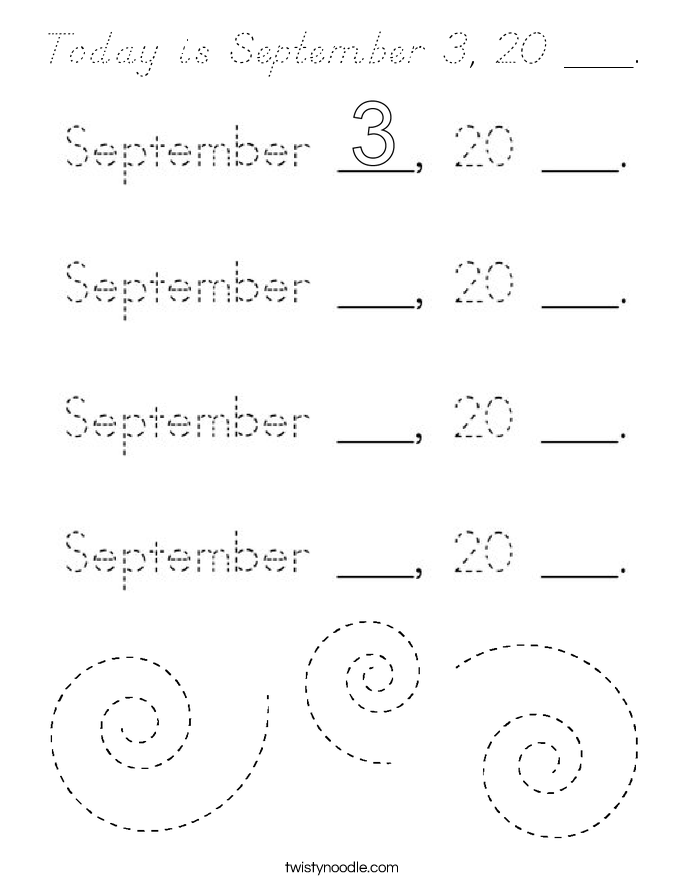 Today is September 3, 20 ___. Coloring Page