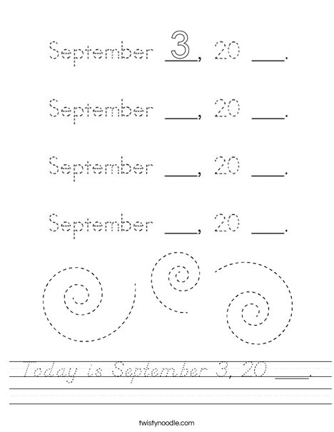 Today is September 3. 20 ___. Worksheet