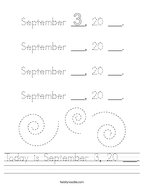 Today is September 3, 20 ___ Handwriting Sheet