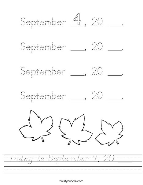 Today is September 4, 20 ___. Worksheet