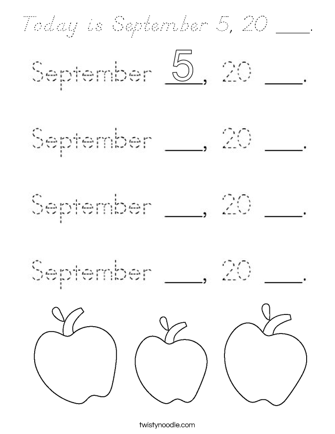 Today is September 5, 20 ___. Coloring Page