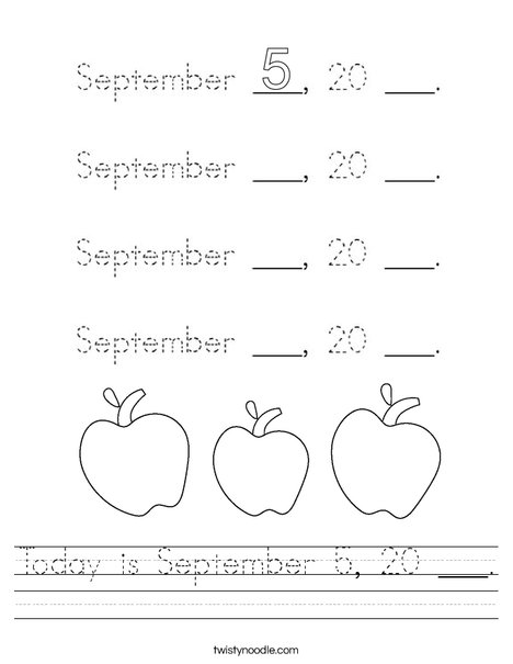 Today is September 5, 20 ___. Worksheet