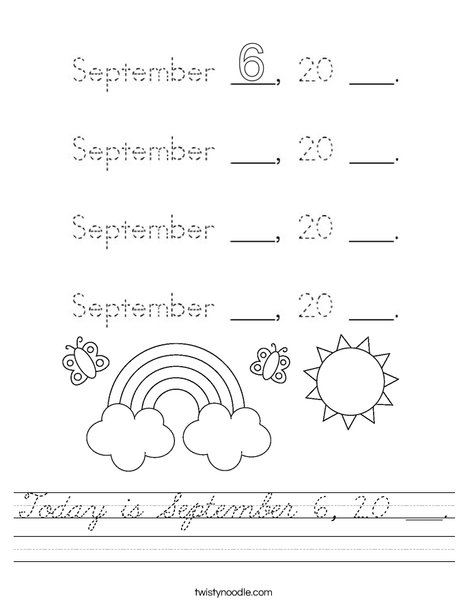 Today is September 6, 20 ___. Worksheet