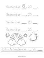 Today is September 6, 20 ___ Handwriting Sheet
