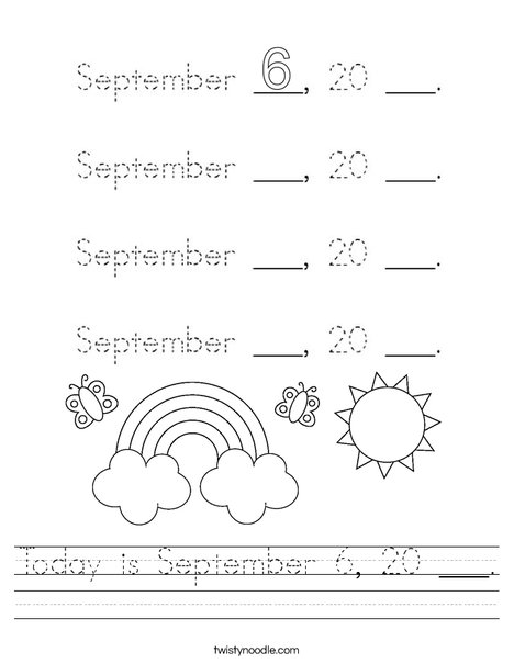 Today is September 6, 20 ___. Worksheet