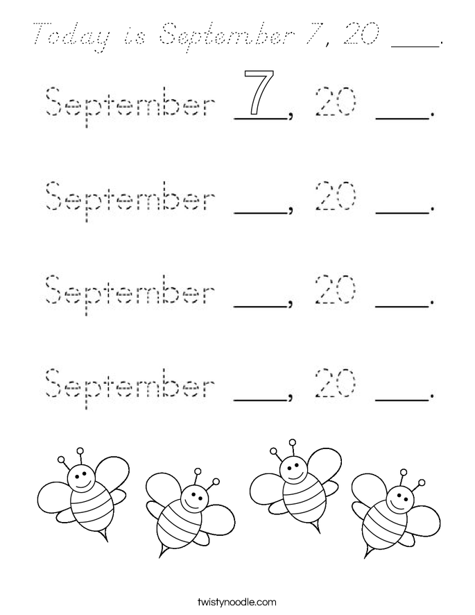 Today is September 7, 20 ___. Coloring Page