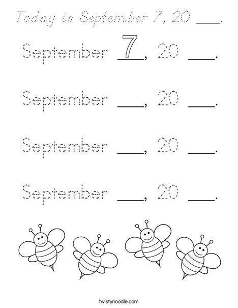 Today is September 7, 20 ___. Coloring Page