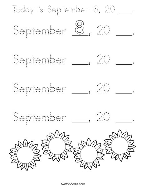 Today is September 8, 20 ___. Coloring Page