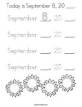 Today is September 8, 20 ___. Coloring Page