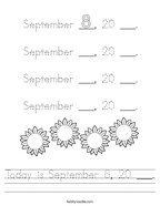 Today is September 8, 20 ___ Handwriting Sheet