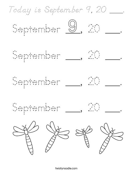 Today is September 9, 20 ___. Coloring Page