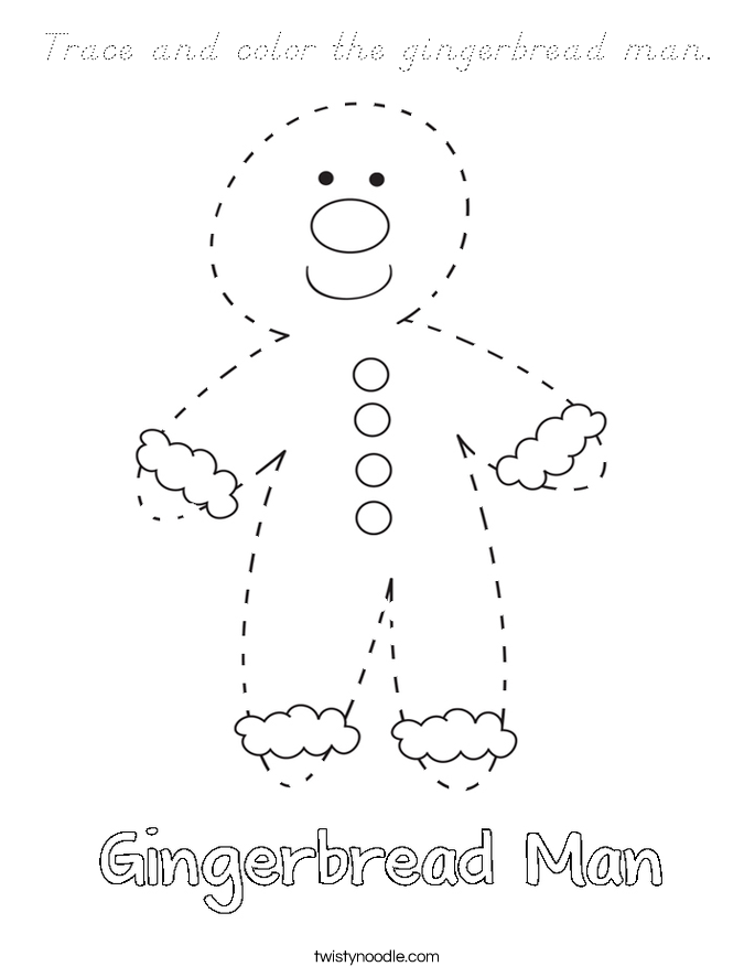 Trace and color the gingerbread man. Coloring Page