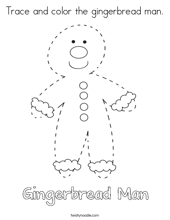 Trace and color the gingerbread man. Coloring Page