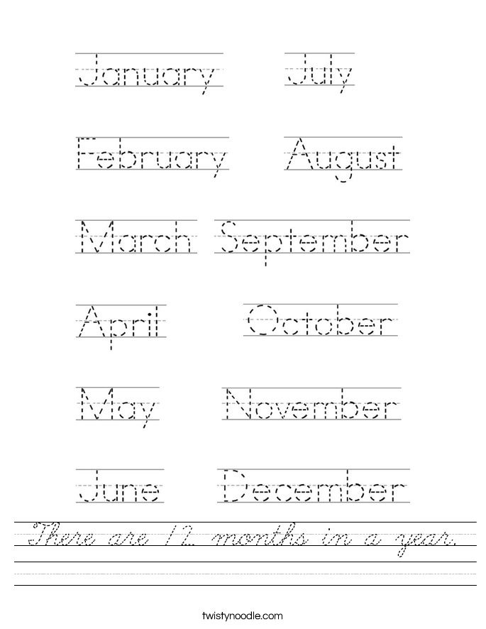 There are 12 months in a year. Worksheet