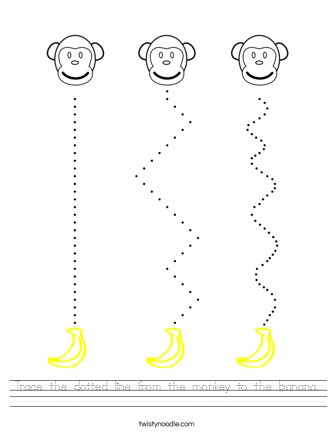 Trace the dotted line from the monkey to the banana. Worksheet