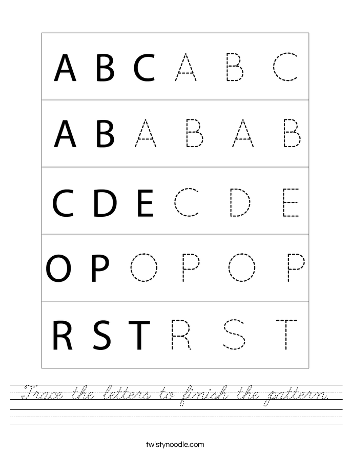 Trace the letters to finish the pattern. Worksheet