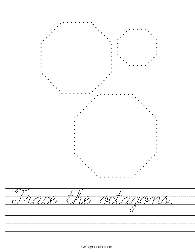 Trace the octagons.  Worksheet