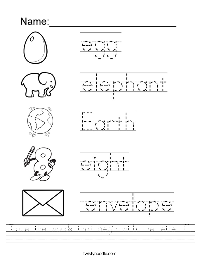 Trace the words that begin with the letter E. Worksheet