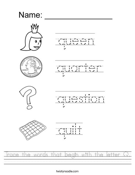 Trace the words that begin with the letter Q. Worksheet