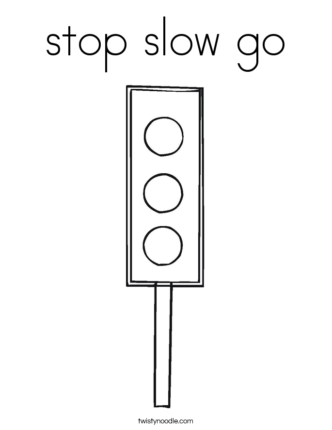 stop slow go Coloring Page