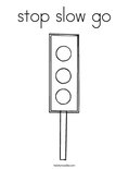 stop slow go Coloring Page