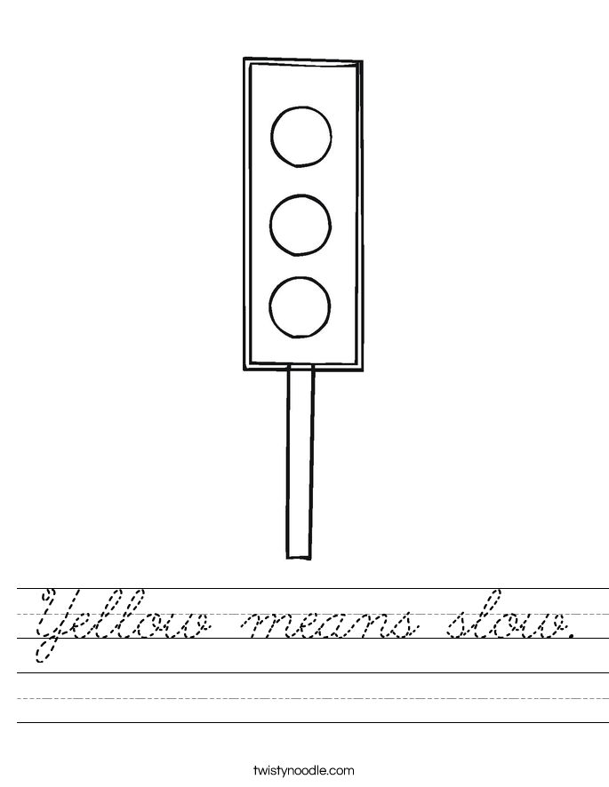 Yellow means slow. Worksheet