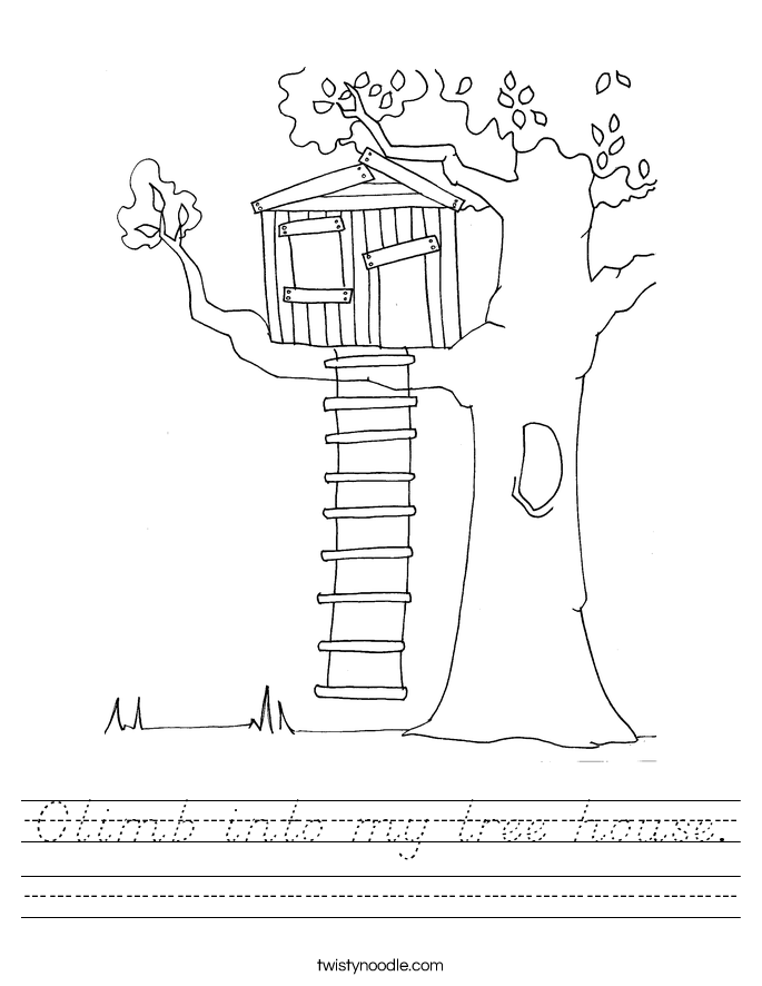 Climb into my tree house. Worksheet